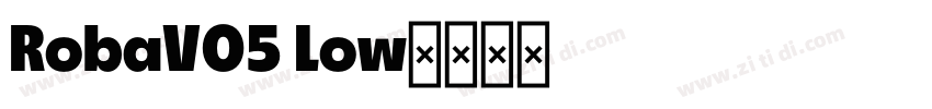 RobaV05 Low字体转换